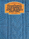 Traditional Guernsey and Jersey Knitting